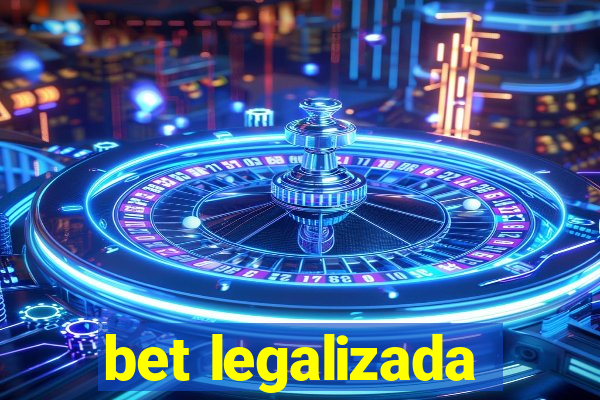 bet legalizada